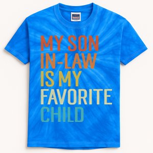 My Son In Law Is My Favorite Funny Family Humor Retro Gift Kids Tie-Dye T-Shirt