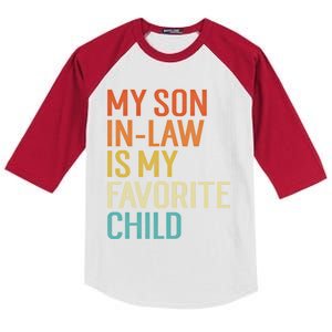 My Son In Law Is My Favorite Funny Family Humor Retro Gift Kids Colorblock Raglan Jersey