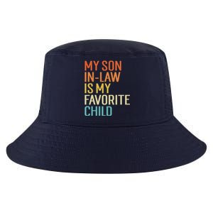 My Son In Law Is My Favorite Child Funny Family Humor Retro Cool Comfort Performance Bucket Hat