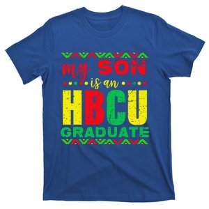 My Son Is An HBCU Graduate Historical Black College T-Shirt