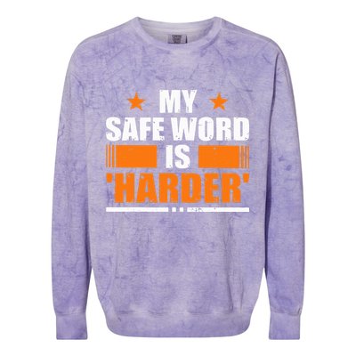My Safeword Is Harder Inappropriate Colorblast Crewneck Sweatshirt