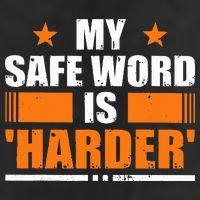My Safeword Is Harder Inappropriate Garment-Dyed Fleece Hoodie