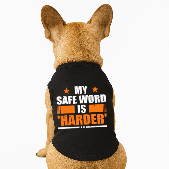 My Safeword Is Harder Inappropriate Doggie Tank