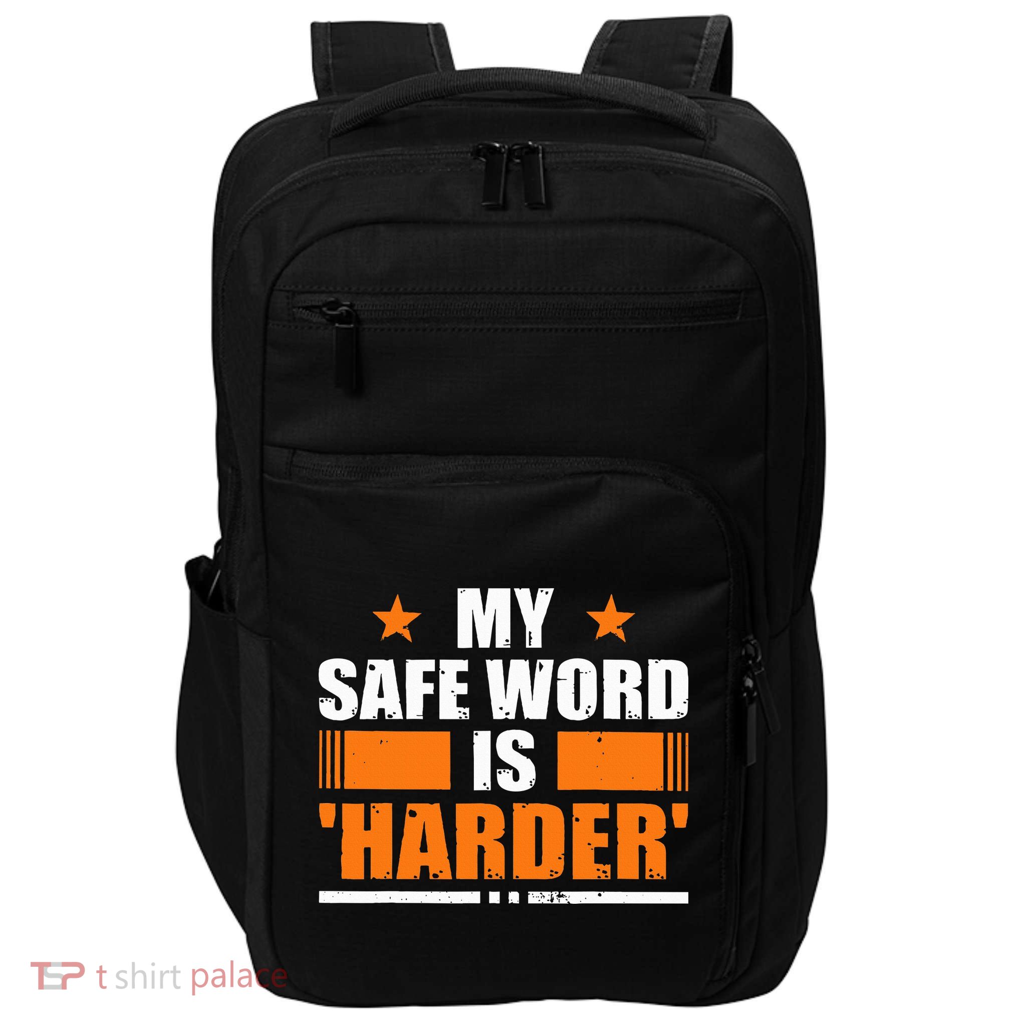 My Safeword Is Harder Inappropriate Impact Tech Backpack