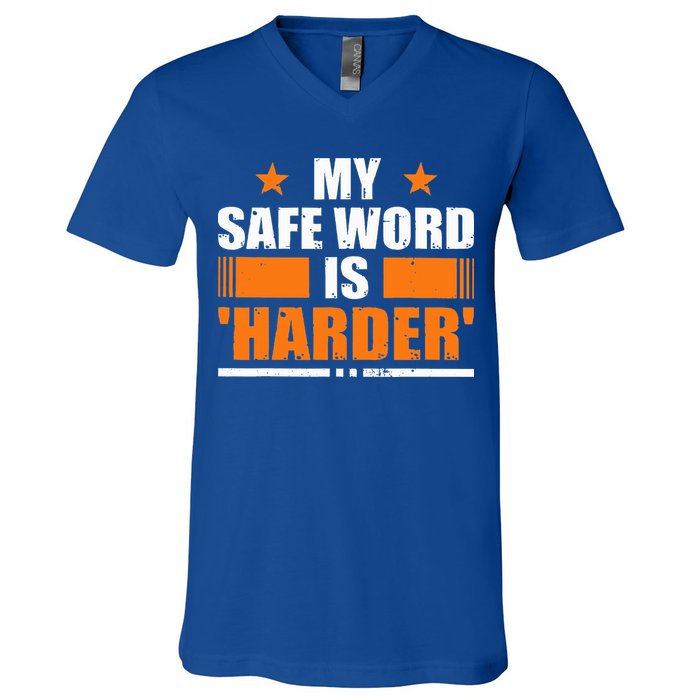 My Safeword Is Harder Inappropriate V-Neck T-Shirt