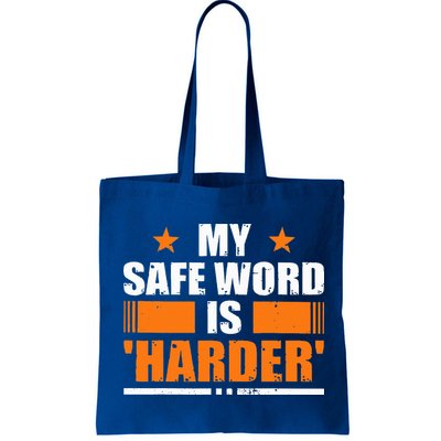 My Safeword Is Harder Inappropriate Bag