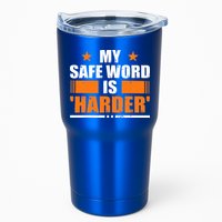 My Safeword Is Harder Inappropriate Tumbler
