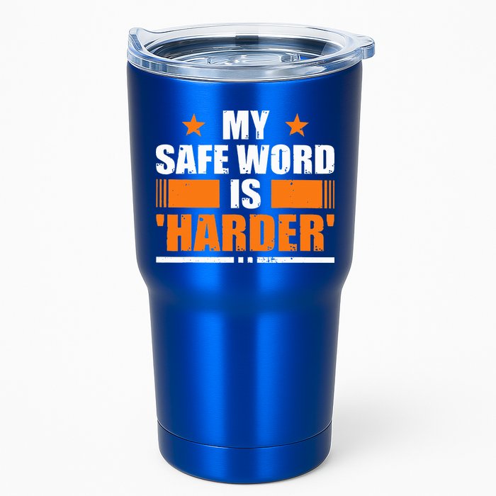My Safeword Is Harder Inappropriate Tumbler