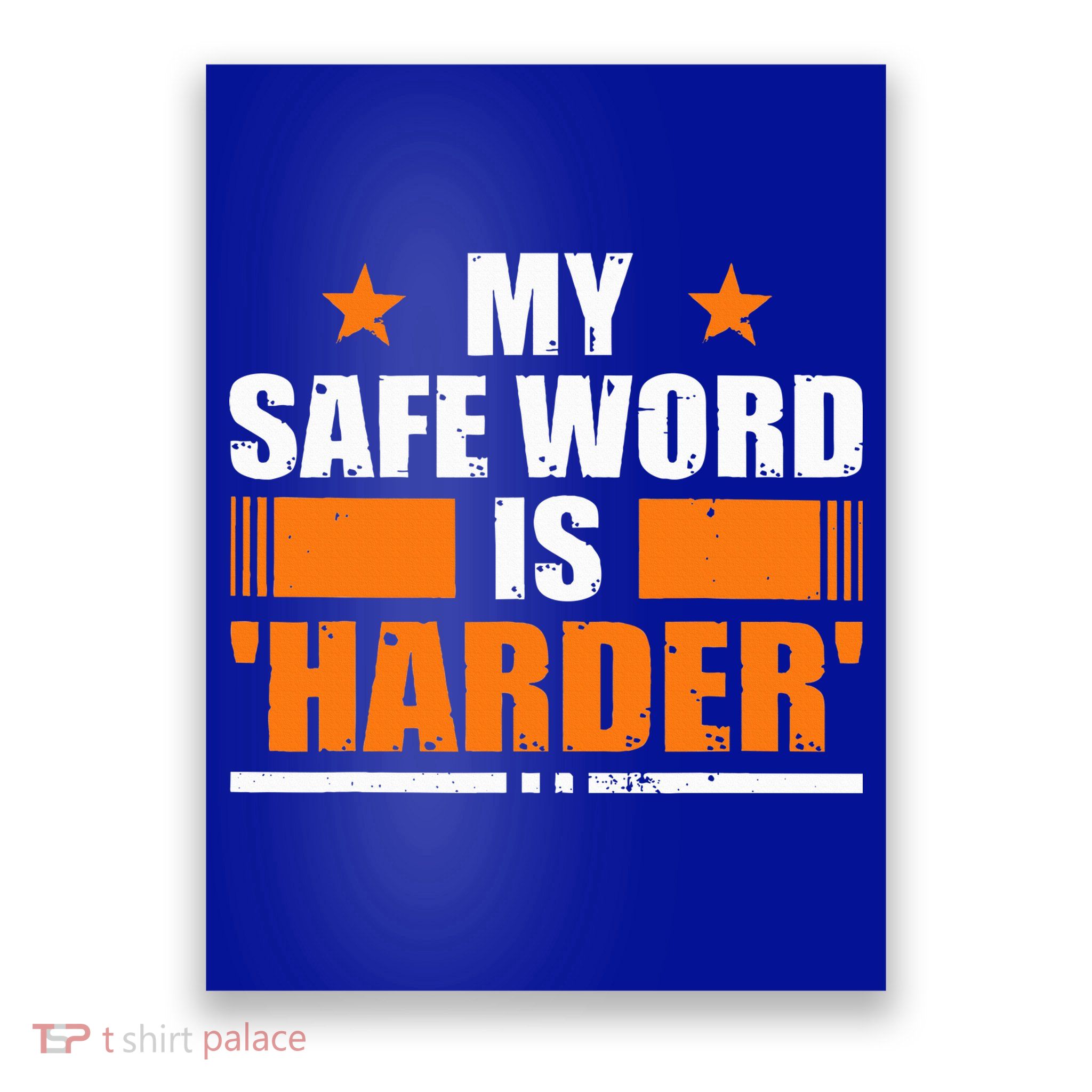 My Safeword Is Harder Inappropriate Poster
