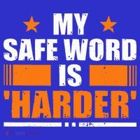 My Safeword Is Harder Inappropriate Baby Bodysuit