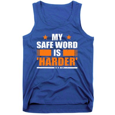 My Safeword Is Harder Inappropriate Tank Top