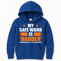 My Safeword Is Harder Inappropriate Kids Hoodie