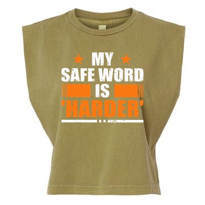 My Safeword Is Harder Inappropriate Garment-Dyed Women's Muscle Tee