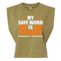 My Safeword Is Harder Inappropriate Garment-Dyed Women's Muscle Tee