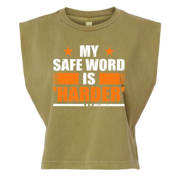 My Safeword Is Harder Inappropriate Garment-Dyed Women's Muscle Tee