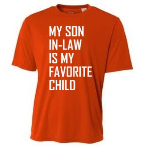 My Son In Law Is My Favorite Funny Family Gift Cooling Performance Crew T-Shirt