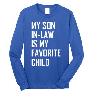 My Son In Law Is My Favorite Funny Family Gift Long Sleeve Shirt