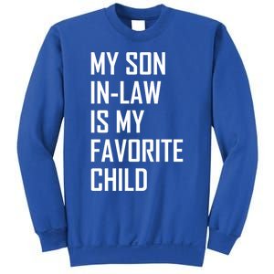 My Son In Law Is My Favorite Funny Family Gift Sweatshirt