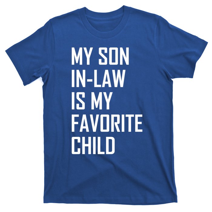 My Son In Law Is My Favorite Funny Family Gift T-Shirt