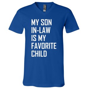 My Son In Law Is My Favorite Funny Family Gift V-Neck T-Shirt