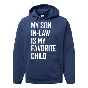 My Son In Law Is My Favorite Funny Family Gift Performance Fleece Hoodie