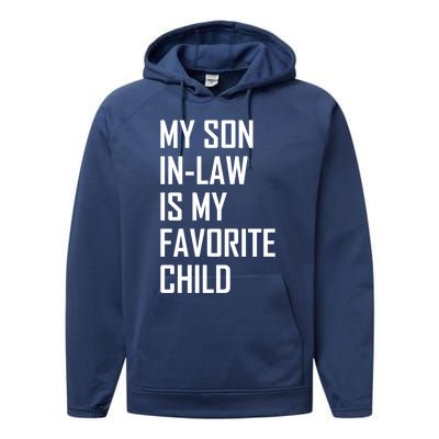 My Son In Law Is My Favorite Funny Family Gift Performance Fleece Hoodie