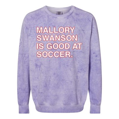 Mallory Swanson Is Good At Soccer Colorblast Crewneck Sweatshirt