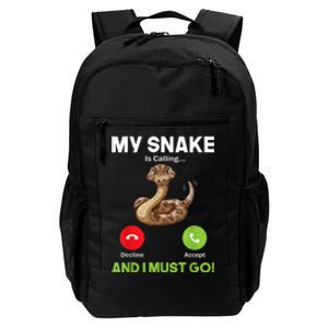 My Snake Is Calling And I Must Go Snakes Owner Zoologist Daily Commute Backpack