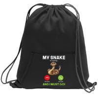 My Snake Is Calling And I Must Go Snakes Owner Zoologist Sweatshirt Cinch Pack Bag