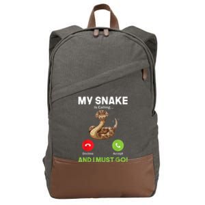 My Snake Is Calling And I Must Go Snakes Owner Zoologist Cotton Canvas Backpack