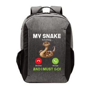 My Snake Is Calling And I Must Go Snakes Owner Zoologist Vector Backpack