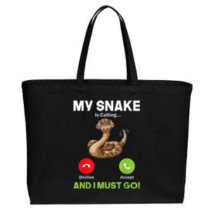 My Snake Is Calling And I Must Go Snakes Owner Zoologist Cotton Canvas Jumbo Tote