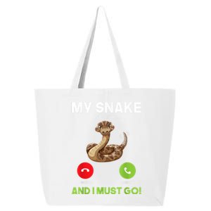 My Snake Is Calling And I Must Go Snakes Owner Zoologist 25L Jumbo Tote