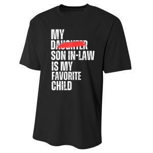 My Son In Law Is My Favorite Child Funny Replaced Daughter Performance Sprint T-Shirt