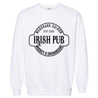 Madshark Saloon Irish Pub Whiskey & Shenanigans Garment-Dyed Sweatshirt