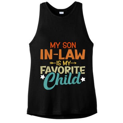 My Son-In-Law Is My Favorite Child Family Humor Dad Mom Ladies PosiCharge Tri-Blend Wicking Tank