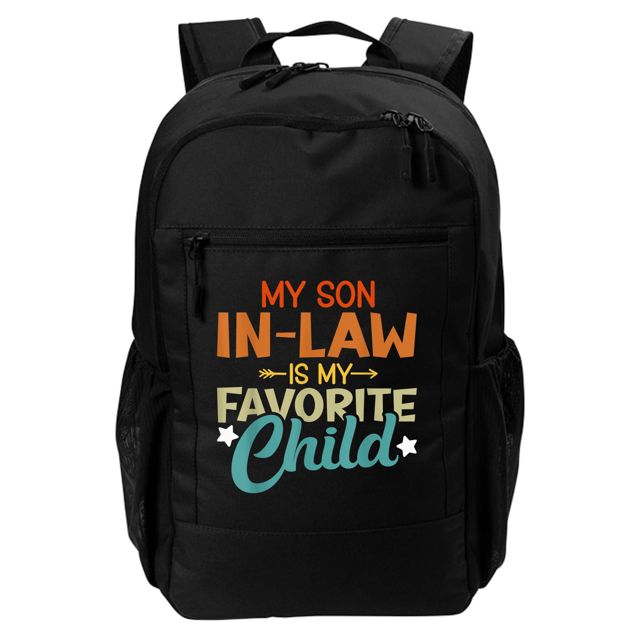 My Son-In-Law Is My Favorite Child Family Humor Dad Mom Backpack