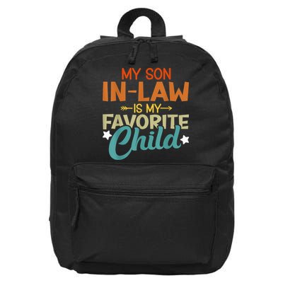 My Son-In-Law Is My Favorite Child Family Humor Dad Mom 16 in Basic Backpack