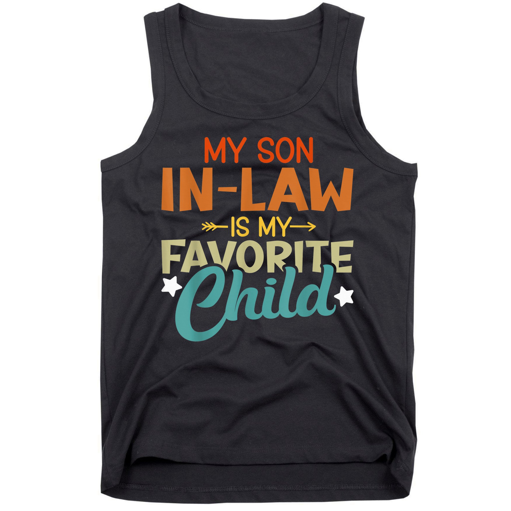My Son-In-Law Is My Favorite Child Family Humor Dad Mom Tank Top