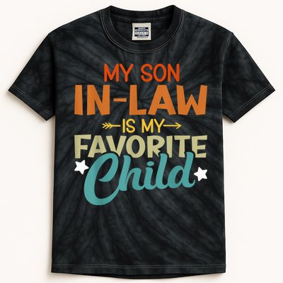 My Son-In-Law Is My Favorite Child Family Humor Dad Mom Kids Tie-Dye T-Shirt