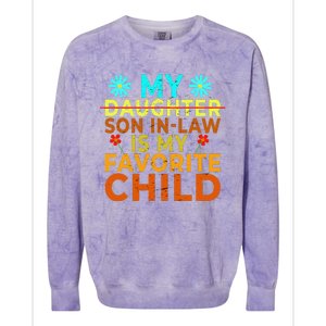 My Son Inlaw Is My Favorite Child Funny Replaced Daughter Colorblast Crewneck Sweatshirt