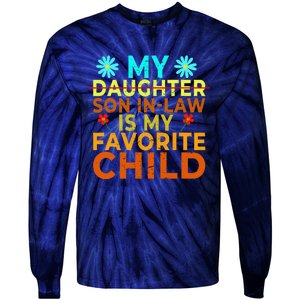 My Son Inlaw Is My Favorite Child Funny Replaced Daughter Tie-Dye Long Sleeve Shirt