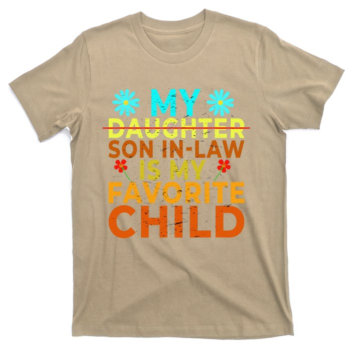 My Son Inlaw Is My Favorite Child Funny Replaced Daughter T-Shirt