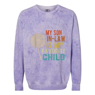 My Son In Law Is My Favorite Child Funny Dandelion Gifts Colorblast Crewneck Sweatshirt