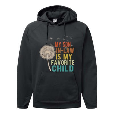 My Son In Law Is My Favorite Child Funny Dandelion Gifts Performance Fleece Hoodie