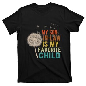 My Son In Law Is My Favorite Child Funny Dandelion Gifts T-Shirt