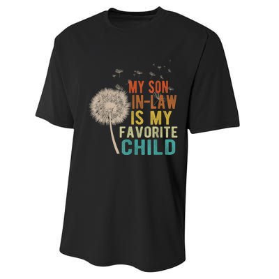 My Son In Law Is My Favorite Child Funny Dandelion Gifts Performance Sprint T-Shirt