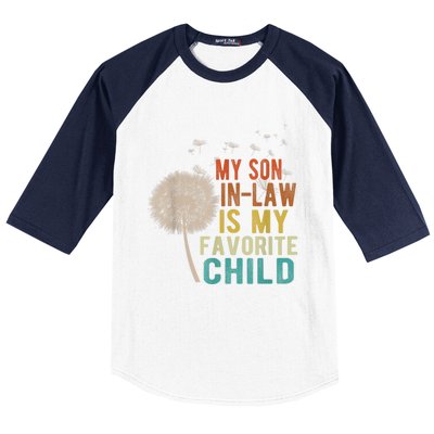 My Son In Law Is My Favorite Child Funny Dandelion Gifts Baseball Sleeve Shirt