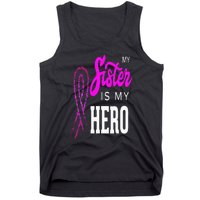 My Sister Is My Hero Breast Cancer Awareness Month Tank Top