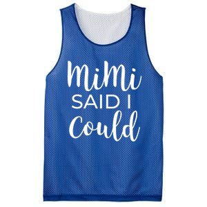 Mimi Said I Could Funny Gift Mesh Reversible Basketball Jersey Tank